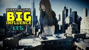 BIG Influence SFX – Dalvina – HD 1080p MP4